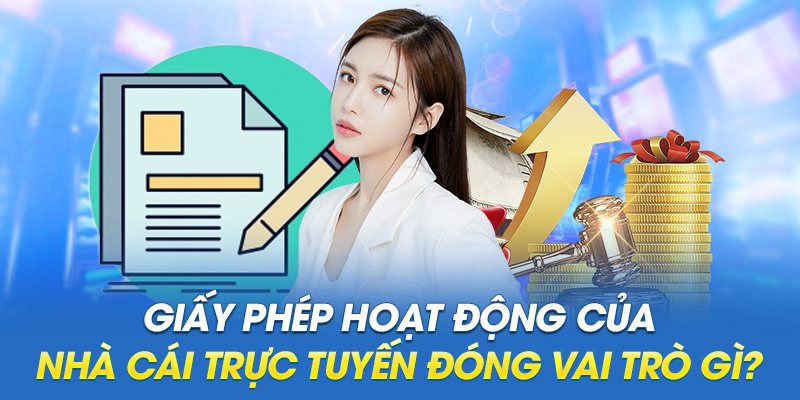Loại giấy phép này có ảnh hưởng gì với nhà cái?