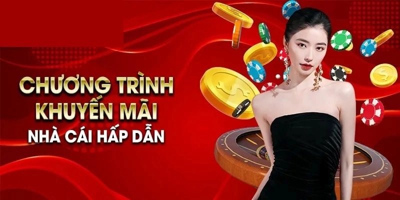 Lựa chọn nhà cái uy tín giúp bạn hạn chế rủi ro khi nhận khuyến mãi nhà cái